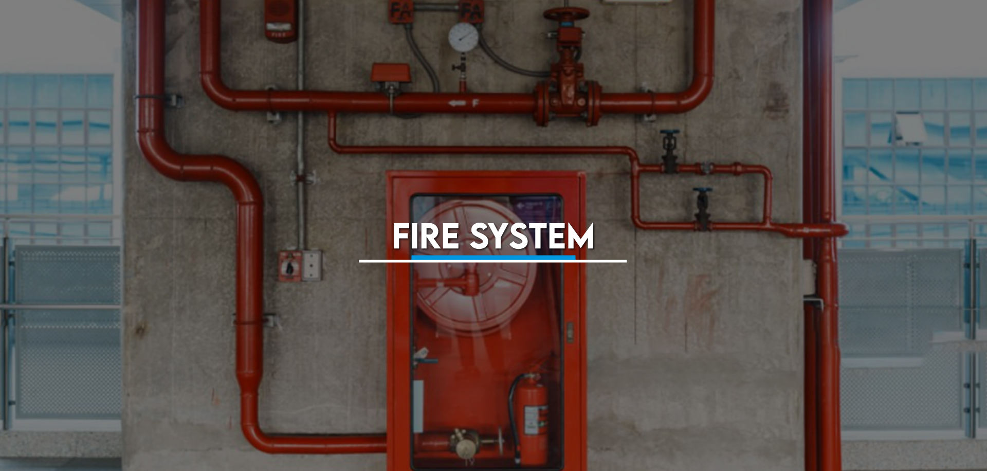 Fire System