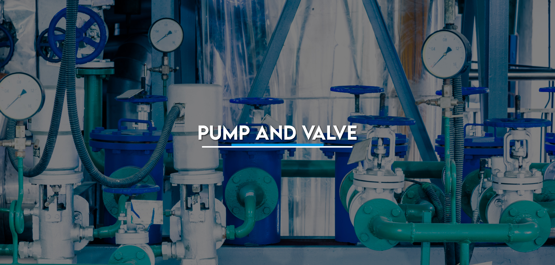 Pump and Valve