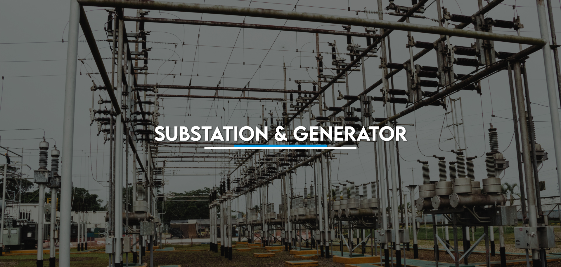 Substation & Generator